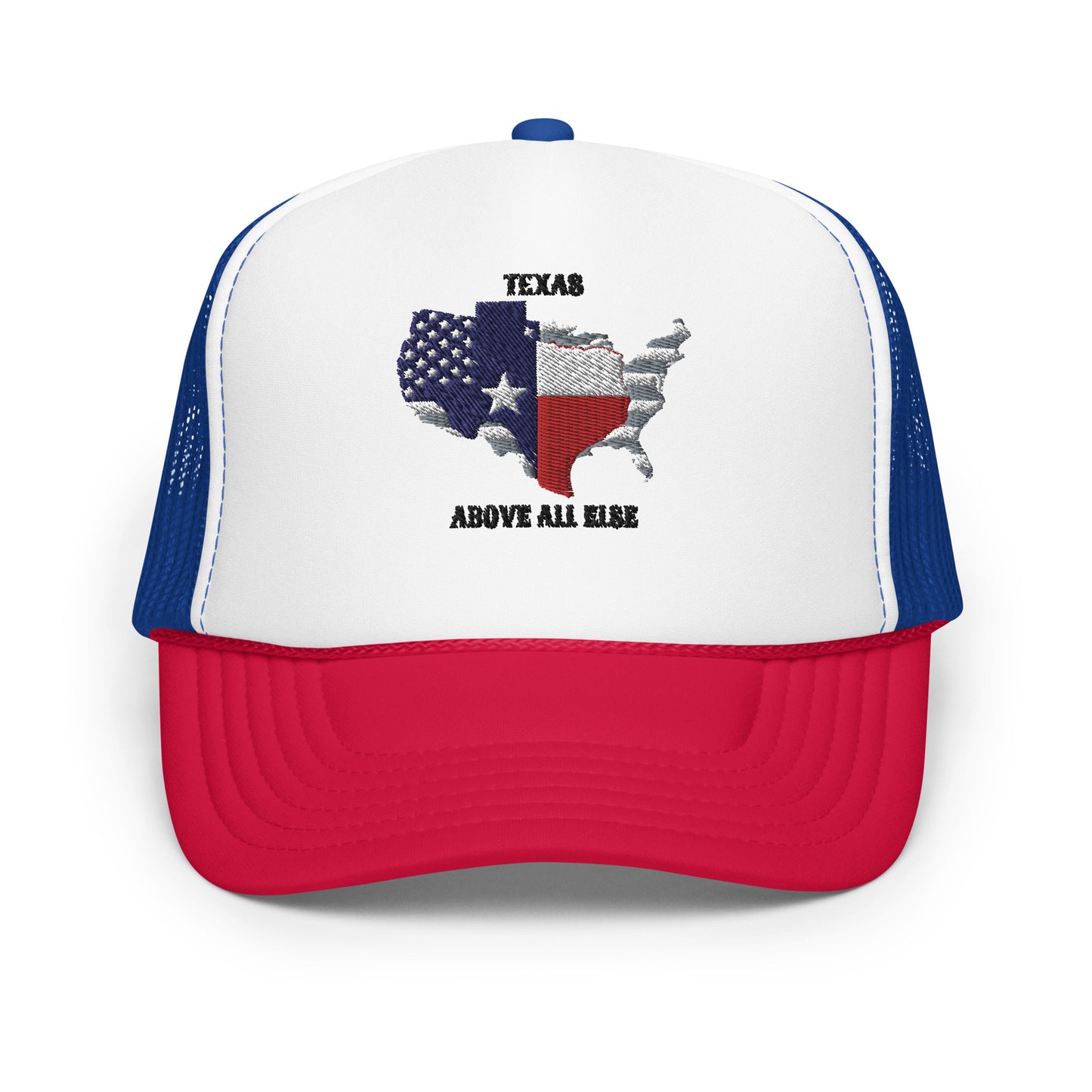 Texas, Above All Else Trucker Hat